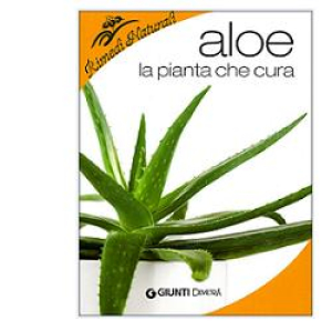 aloe la pianta che cura bugiardino cod: 920060047 