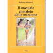 Il manuale completo maratona