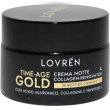 Lovren time age gold crema viso notte azione antieta e antirughe 30ml